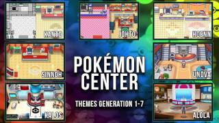 All Pokémon Center Themes [GEN 1-7]
