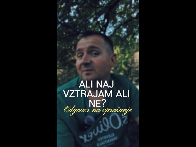 🎥 Resnica skriva vprašanje: naj vztrajam ali ne?