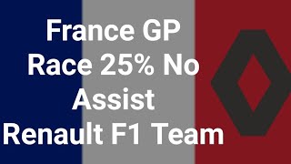 (F1 2019 Game) France GP Race 25% No Assist Renault F1 Team (Leauge)