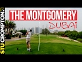 Golfing in dubai at the montgomery golf course stu crompton