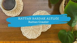 Rattan Bardak Altlığı Yapımı I DIY I Rattan Coaster I Wicker