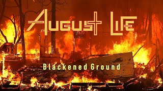 August Life   Blackened Ground Lyrics video