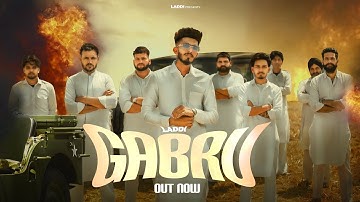 Gabhru (Official Video) Laddi | New Punjabi Song 2025