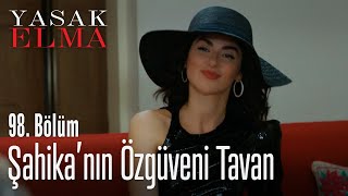 Şahika'nın özgüveni tavan - Yasak Elma 98. Bölüm