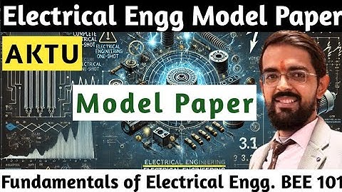 AKTU | Fundamentals of Electrical Engg | Model Paper | Exam Paper | BEE 101 | #aktu #aktuexam