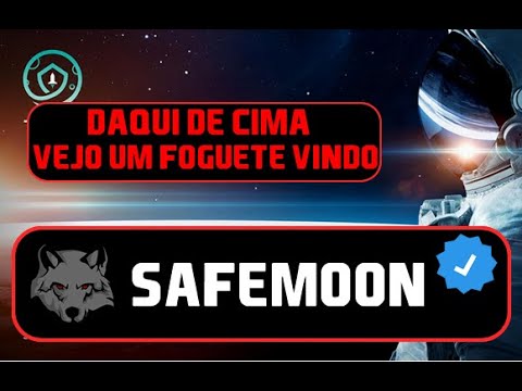 SAFEMOON – DAQUI DE CIMA VEJO UM FOGUETE VINDO