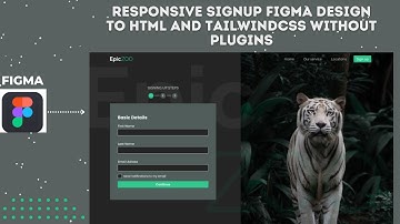 building with tailwindcss: Step-by-Step Responsive EpicZoo SignUp Figma design to HTML and tailwind
