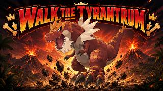 Walk The Dinosaur Walk The Tyrantrum Tyrantrums Version Pokémon A.i. Concept Cover