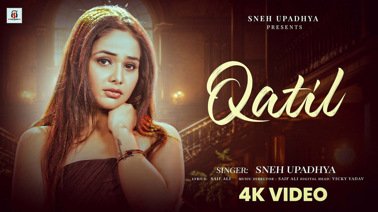 " QATIL " Official Video Song By Sneh Upadhya | Studio Version | Hindi New Song 2026 | #snehupadhya