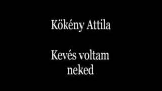 Video thumbnail of "kökény attila"