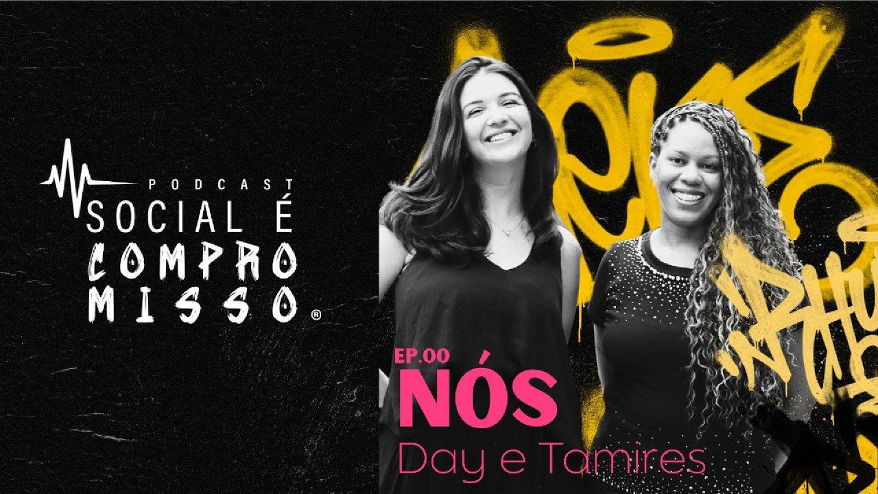 Social é Compromisso | EP 00 — Quem somos nós