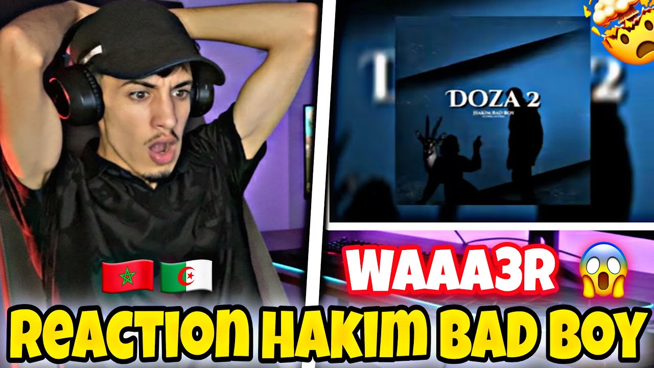 [REACTION] ✅ Hakim Bad Boy - DOZA 2 (OfficielAudio) 🤯