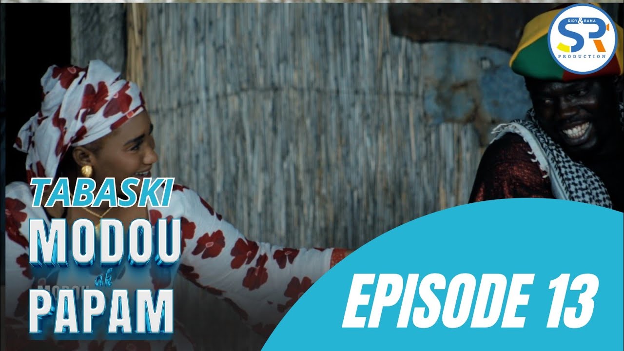 TABASKI 2025 : EPISODE 13 MODOU AK PAPAM