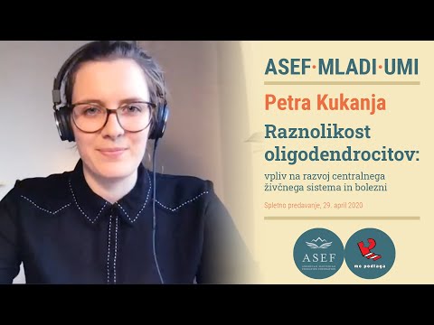 ASEF mladi umi: Petra Kukanja - Raznolikost oligodendrocitov