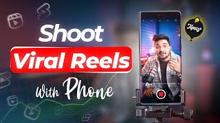 How to Shoot VIRAL REELS with your Phone!