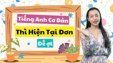 Thì Hiện Tại Đơn Tóm Gọn - Dễ Ợt | Viral English