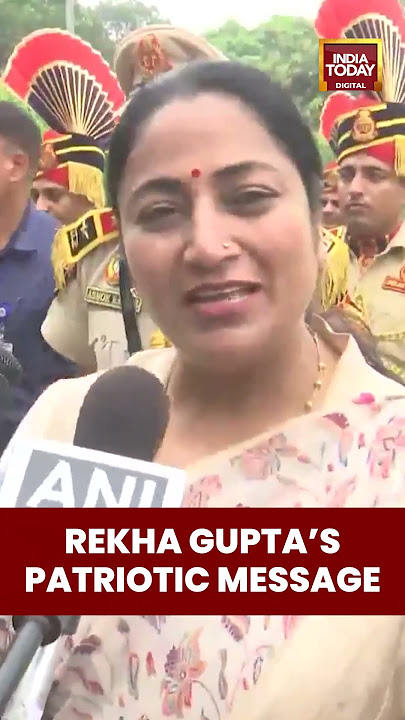 Delhi CM Rekha Gupta’s Independence Day Message: Let’s Make India a Global Leader Together