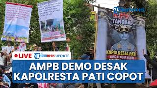 🔴LIVE: Ratusan Massa AMPB Geruduk Mapolresta Pati, Desak Kapolresta Dicopot Buntut Kasus Kiai Cabul