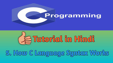 5.[HINDI]Basic Building Block of C program| How C language syntax works in Hindi|C tutorial in Hindi