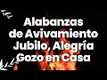 El Poderoso de Israel, El Señor Es Mi Rey, Remolineando y Mas.. Alabanzas de Jubilo, Avivamiento Mix