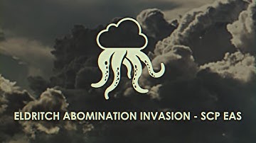 DO NOT LOOK AT THE SKY - Eldritch Abomination Invasion - SCP EAS