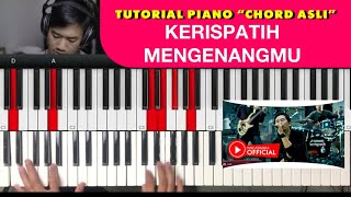 Tutorial Piano Kerispatih  Mengenangmu chord Asli