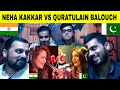 Pakistani Reacts on | Neha Kakkar vs Quratulain Balouch | India vs Pakistan Voice Battle | win?