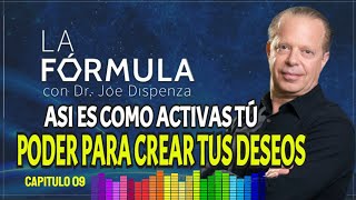 Activa Tu PODER CREATIVO | MANIFIESTA | LA FÓRMULA Dr Joe Dispenza  Ep 09