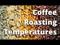 How coffee roasting temperatures are helpful