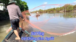 #1165. Lần Đầu SƯ PHỤ Chài Dính Con Tôm Nó Lạ. THE FISHING MASTER Sticks To A Very Strange Shrimp