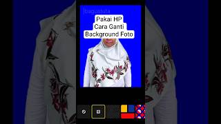 Pakai HP, Tutorial Cara Ganti Background Foto Biru Untuk Sim Online Digital Korlantas