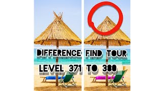 Difference find tour Level 371 372 373 374 375 376 377 3788 379 380 | Hit Game