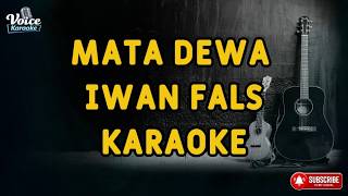 Mata Dewa - Iwan Fals  |  Karaoke Lirik Full HD Tanpa Vocal