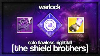 The Shield Brothers (V4) - Solo Flawless Nightfall (Cheese) - Warlock [Destiny 1]