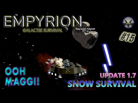 Empyrion Galactic Survival, Update 1.7 Snow Survival – EP15 - Ooh Maggi!
