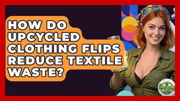 How Do Upcycled Clothing Flips Reduce Textile Waste? - The Upcycle Lab