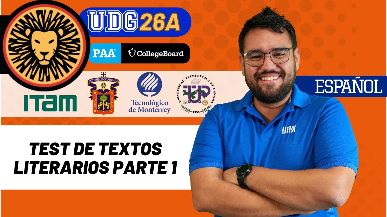 TEST DE TEXTOS LITERARIOS (PARTE 1) PAA (UDG, UTP, ITAM, TEC DE MONTERREY)