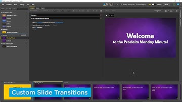 Custom Slide Transitions - Proclaim Monday Minute