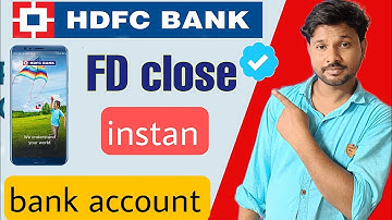 HDFC Bank fix deposit break| HDFC Bank FD close kaise karen