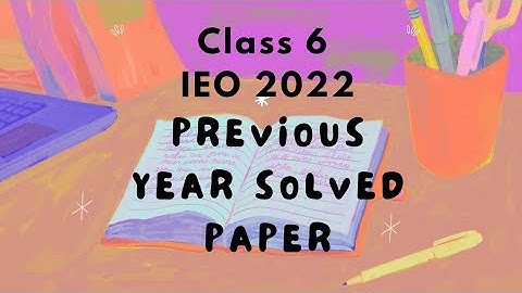 class 6 IEO previous year question paper 2022/ieo class 6 previous year 2022/class 6 ieo/ieo class 6