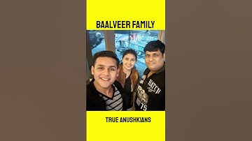 Baalveer Fam Dev Joshi Family ? बालवीर के मम्मी-पापा और भाई-बहन कौन है ? True Anushkians