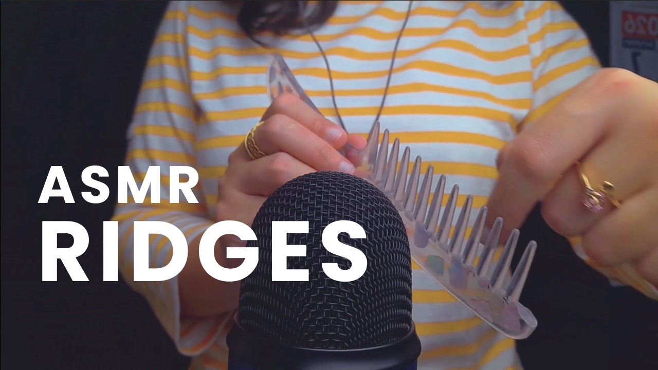 ASMR BUT IT'S JUST RIDGES (or triggers that sound like ridges) - NO TALKING