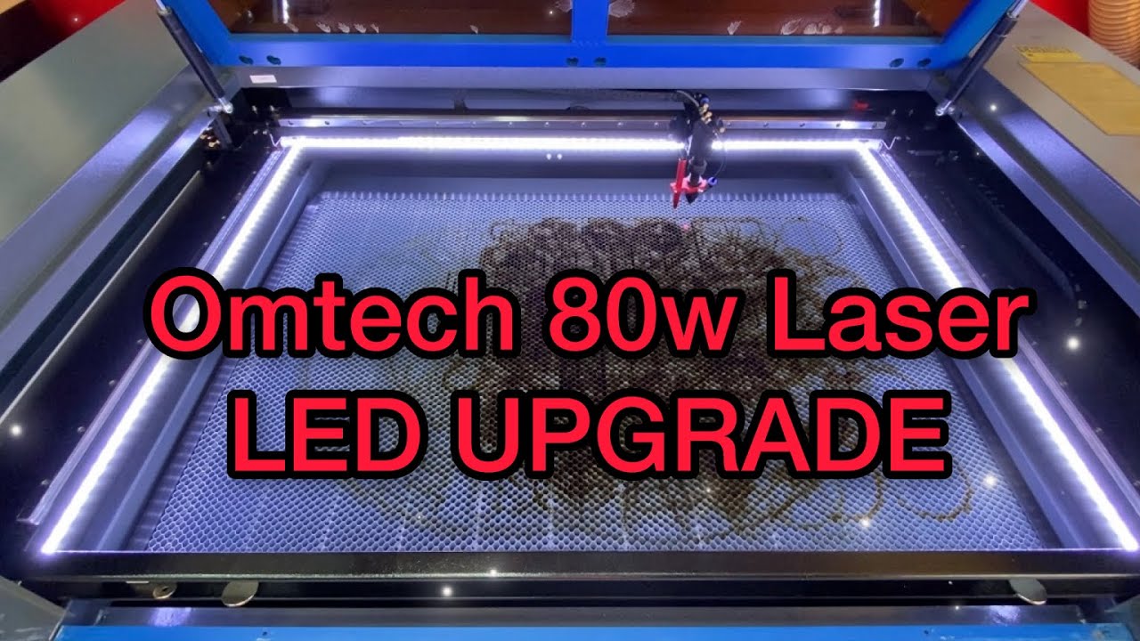 Omtech 80w Laser LED Lighting Upgrade 