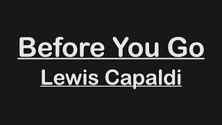 LEWIS CAPALDI - BEFORE YOU GO (KARAOKE / INSTRUMENTAL / LYRICS)