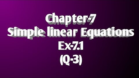 24/SEP/2020...Class-7, Chapter-7, Simple linear Equations, Ex-7.1 ( Q-3)