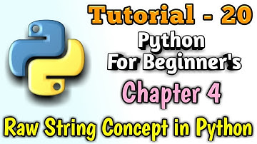 20 - Python Raw String | Raw Strings| Python Tutorial | Python 3 Tutorial | Python Tutorial in Hindi