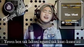 Dalan Liyane Hendra Kumbara Cover Woro Widowati Lirik - Tanpa Musik