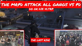 THE MRPD ATTACK | GANGS VS PD | THE END VLTRP #vltroleplay