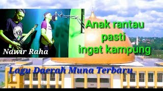 Terbaru Lagu Daerah Muna, OWUNA LIWUNTOOMU. by Nawir