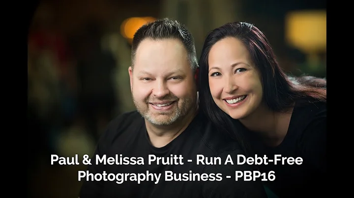 Paul And Melissa Pruitt - Run A Debt-Free Photogra...